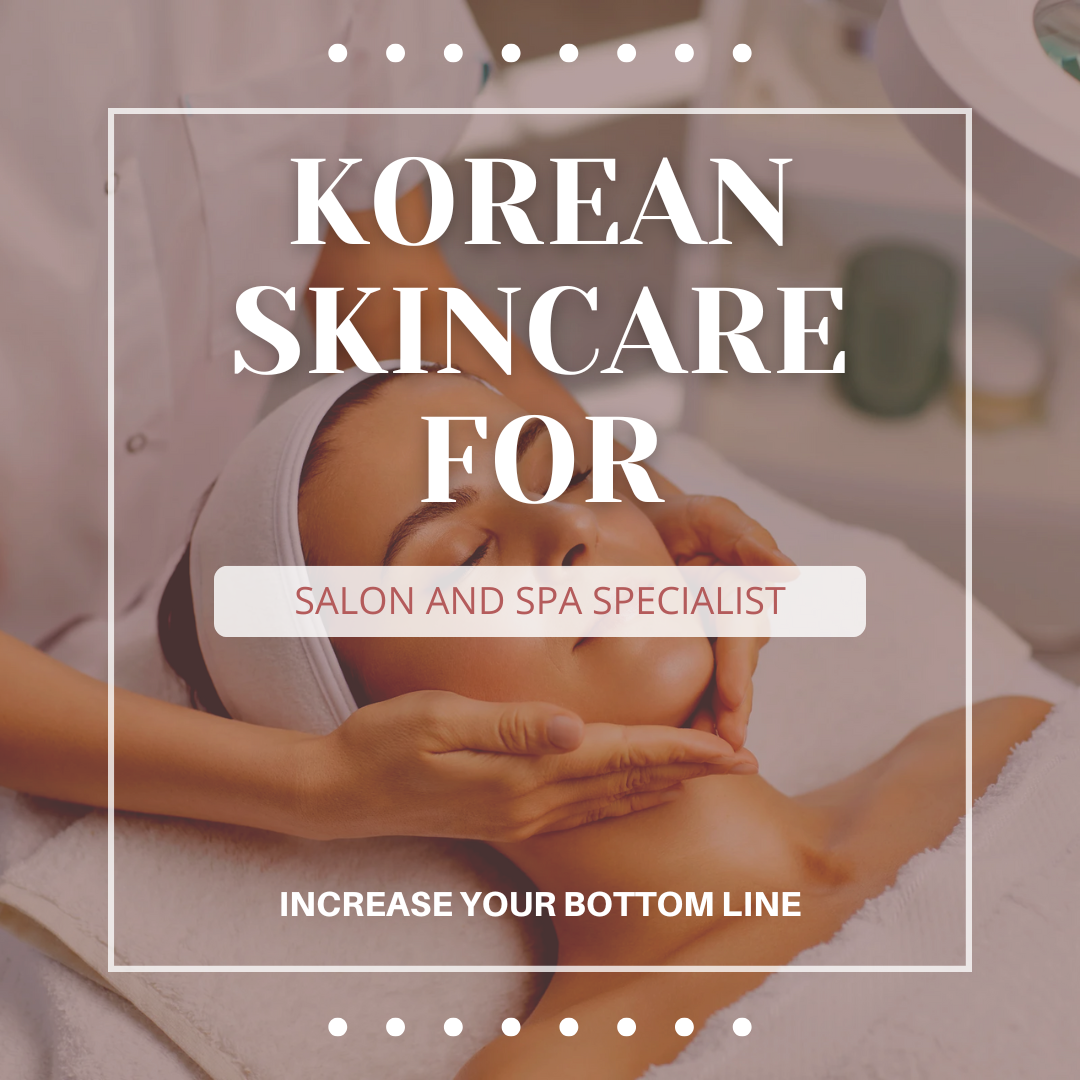 Boost Your Bottom Line: Partner with the #1 Korean Skincare Brand - A Comprehensive Guide for Estheticians and Salon Owners