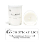  - Mango Sticky Rice candle  
- tropical fruit candle  
- mango pineapple orange fragrance  
- coconut milk and sugar candle  
- hand-poured luxury candle  
- fruity and sweet soy wax candle  
- tropical dessert-inspired scent  
white glass candle nuetral home decor